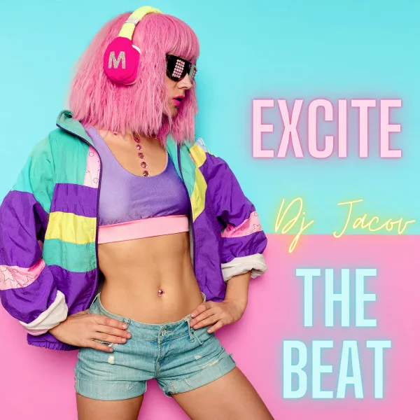 Copertina di Excite The Beat